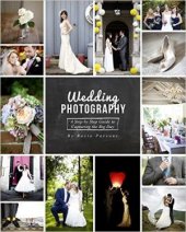 book Wedding Photography: A Step by Step Guide to Capturing the Big Day