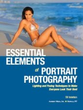 book Essential Elements of Portrait Photography. Lighting and Posing Techniques to Make Everyone Look Their Best