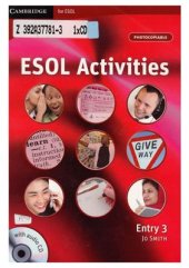 book ESOL Activities. Entry 3. Practical Language Activities for Living in the UK and Ireland