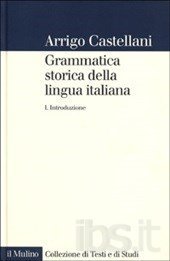 book Grammatica storica della lingua italiana - Vol. 1. Introduzione