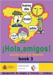 book ¡Hola amigos! Cuaderno de actividades de español para primaria. Libro 3