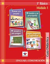 book Lenguaje y Comunicación 1º Básico. Módulo 1. Guía didáctica