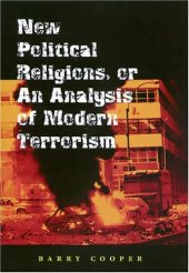 book New Political Religions, or an Analysis of Modern Terrorism