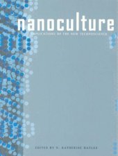 book Nanoculture: implications of the new technoscience