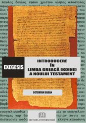 book Exegesis - Introducere în limba greacă (Koine) a Noului Testament