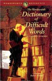 book The Wordsworth Dictionary of Difficult Words