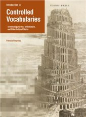 book Introduction to Controlled Vocabularies: Terminologies for Art, Architecture, and Other Cultural Works