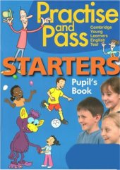 book Practise and Pass Starters Pupil's Book