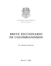 book etc. Breve Diccionario de Colombianismos