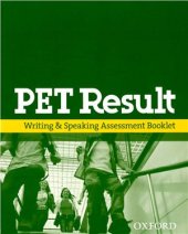 book PET Result. Teacher's Resource Pack: Writing & Speaking Assessment Booklet