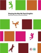 book Shaping the Way We Teach English: Successful Practices Around the World