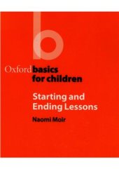 book Oxford Basics for Children. Starting and Ending Lessons