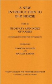 book A New Introduction To Old Norse. Part III Glossary and Index of Names with Two Supplements