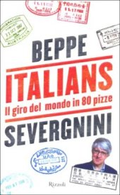 book Italians. Il giro del mondo in 80 pizze