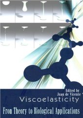 book Viscoelasticity: From Theory to Biological Applications