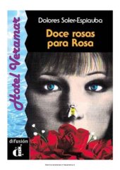 book Doce rosas para Rosa / Солер-Эспиауба Долорес. Двенадцать роз для Розы