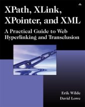 book XPath, XLink, XPointer, and XML-A Practical Guide to Web Hyperlinking and Transclusion