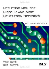 book Deploying QoS for Cisco IP and Next Generation Networks: The Definitive Guide