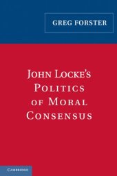 book John Locke's Politics of Moral Consensus