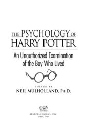 book The Psychology of Harry Potter: An Unauthorized Examination Of The Boy Who Lived