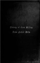 book History of Corn Milling. Volume 4. Some feudal mills