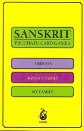 book Vidyarambhah Samskrta. First Lessons in Sanskrit 1. Card Games: Prcchatu. Animals, Krishna's Family, My Family