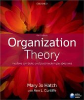 book Organization Theory: Modern, Symbolic and Postmodern Perspectives