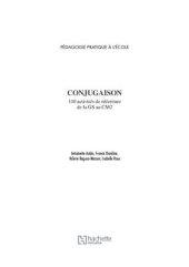 book La conjugaison - Activités de réécriture de la GS au CM2