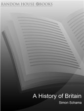 book A History of Britain: At the Edge of the World? 3500 BC-AD 1603. Volume One