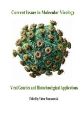 book Current Issues in Molecular Virology: Viral Genetics and Biotechnological Applications