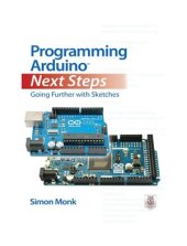 book Programming Arduino Next Steps: Going Further with Sketches (+ дополнительные материалы с сайта поддержки)