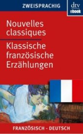 book Nouvelles classiques - Klassische französische Erzählungen