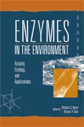 book Enzymes in the Environment. Activity, Ecology and Applications