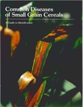 book Common Diseases of Small Grain Cereals: A Guide to Identification