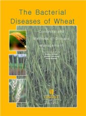 book The Bacterial Diseases of Wheat: Concepts and Methods of Disease Management