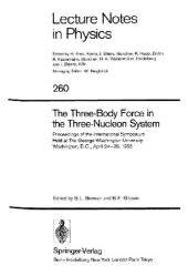 book The Three-Body Force in the Three-Nucleon System