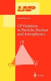 book CP Violation in Particle, Nuclear and Astrophysics