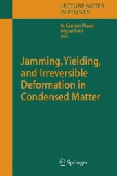 book Jamming, Yielding, and Irreversible Deformation in Condensed Matter