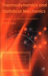 book Thermodynamics and statistical mechanics: equilibrium by entropy maximisation