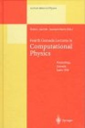 book Fourth Granada Lectures in Computational Physics: Proceedings of the 4th Granada Seminar on Computational Physics Held at Granada, Spain, 9–14 September 1996