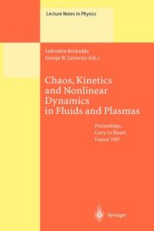 book Chaos, Kinetics and Nonlinear Dynamics in Fluids and Plasmas: Proceedings of a Workshop Held in Carry-Le Rouet, France, 16–21 June 1997