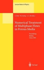 book Numerical Treatment of Multiphase Flows in Porous Media: Proceedings of the International Workshop Held a Beijing, China, 2–6 August 1999