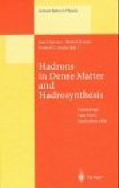 book Hadrons in Dense Matter and Hadrosynthesis: Proceedings of the Eleventh Chris Engelbrecht Summer School Held in Cape Town, South Africa, 4–13 February 1998