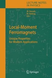 book Local-moment ferromagnets: unique properties for modern applications