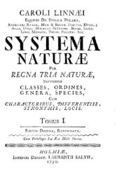 book Systema naturae per regna tria naturae: secundum classes, ordines, genera, species cum characteribus, differentiis, sinonimis, locis. Tomus I. Editio Decima, Reformata. Holmiae: Impensis Laurentii Salvii