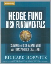 book Hedge fund risk fundamentals: solving the risk management and transparency challenge