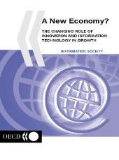 book A new economy: the changing role of innovation and information technology in growth