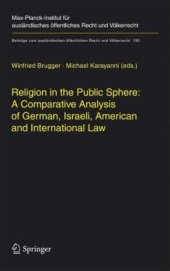 book Religion in the Public Sphere: A Comparative Analysis of German, Israeli, American and International Law