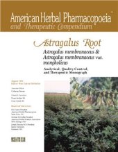 book Astragalus Root, Astragalus membranaceus and Astragalus membranaceus var/ mongolicus. Analytical, Quality Control, and Therapeutic Monograph