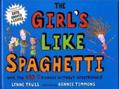 book The Girl's like Spaghetti. Why you can't manage without apostrophes. G.P. Putnam's Sons, 2007